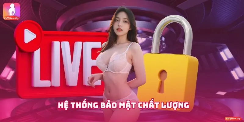 Công nghệ bảo mật tại MMLive vô cùng tiên tiến