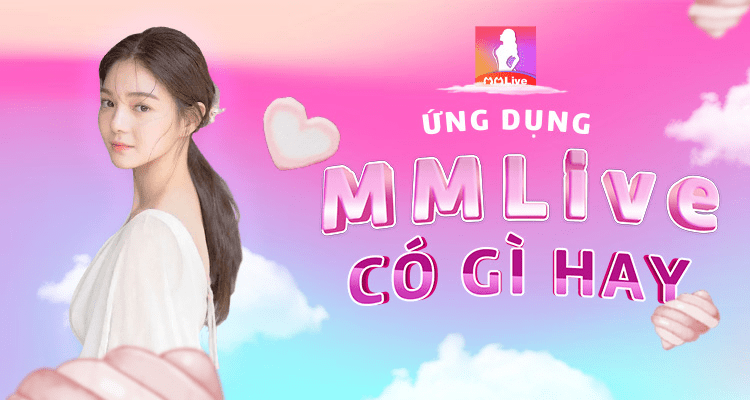 Giới thiệu về MMLive